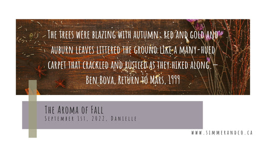 The Aroma of Fall - Simmer and Co Natural Aroma Inc